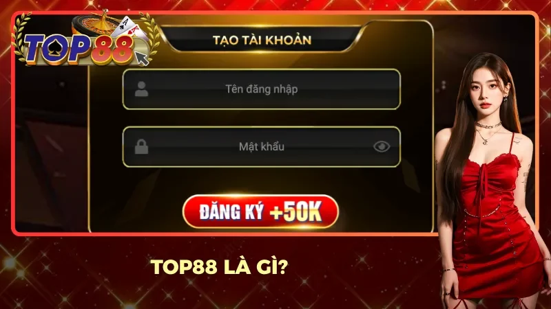 Trang chủ 10 Tìm hiểu chi tiết về cổng game Top88